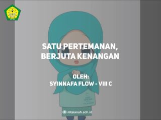 Satu Pertemanan, Berjuta Kenangan