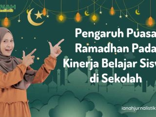 Pengaruh Puasa Ramadhan Pada Kinerja Belajar Siswa di Sekolah
