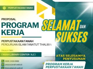 Selamat dan Sukses atas Selesainya Penyusunan Program Kerja Perpustakaan I’anah 2025/2026